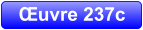 Œuvre 237c